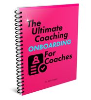 The Ulitmate Coaching Onboarding For Coaches