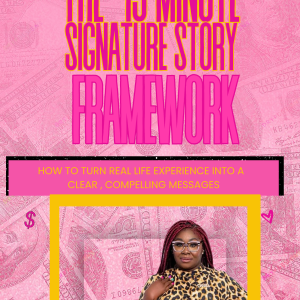 The 15-Minute Signature Story Framework